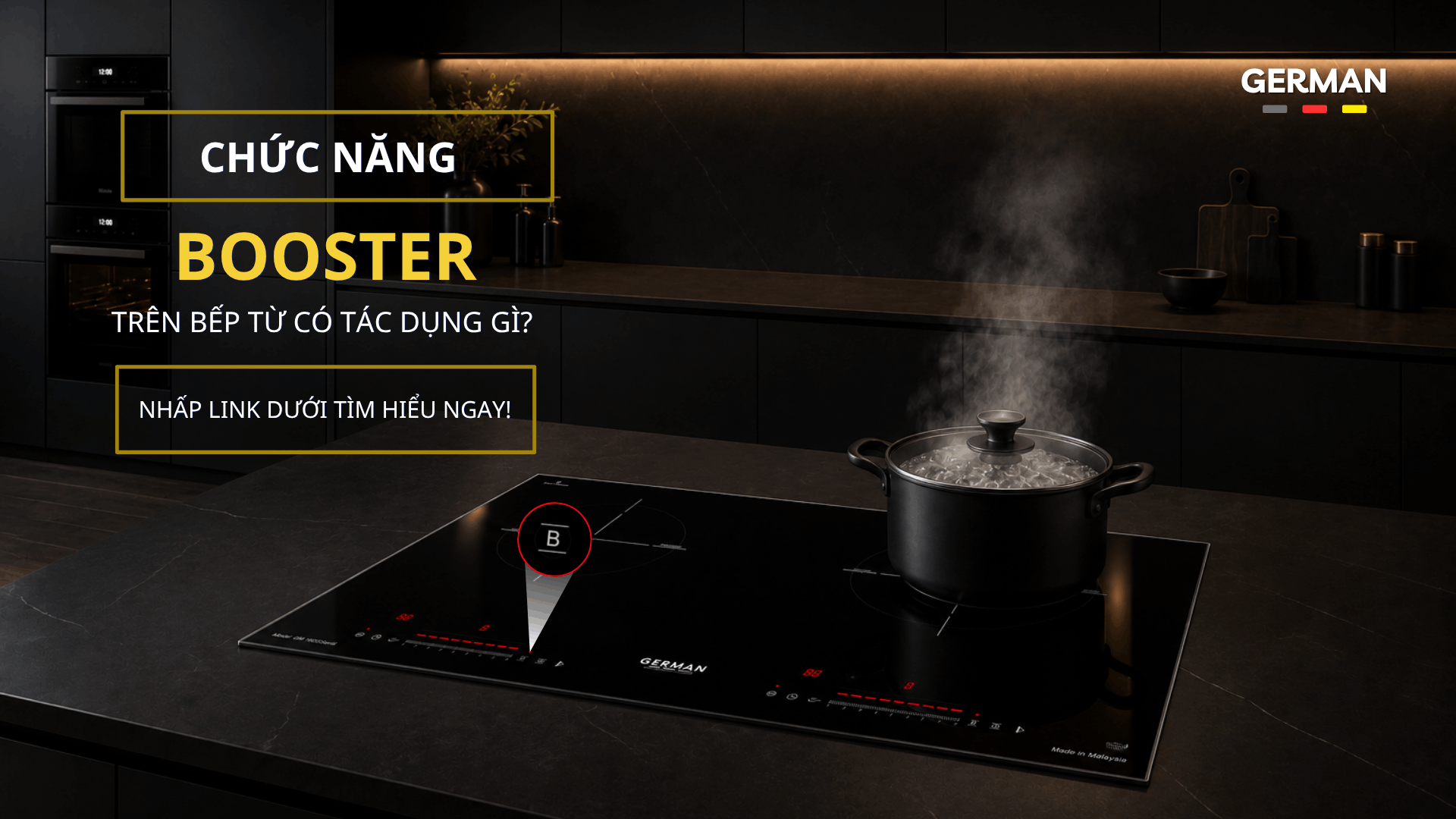 Chức năng Booster trên bếp có ý nghĩa gì? Có nên dùng thường xuyên không?
