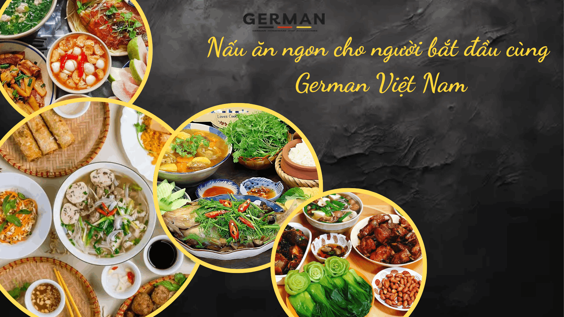 Nấu ăn ngon cho người bắt đầu cùng German Việt Nam